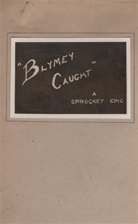 Photo:The "Blymey Caught" Script